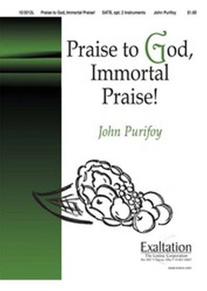 Praise To God, Immortal Praise!